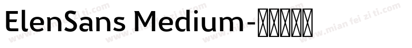 ElenSans Medium字体转换